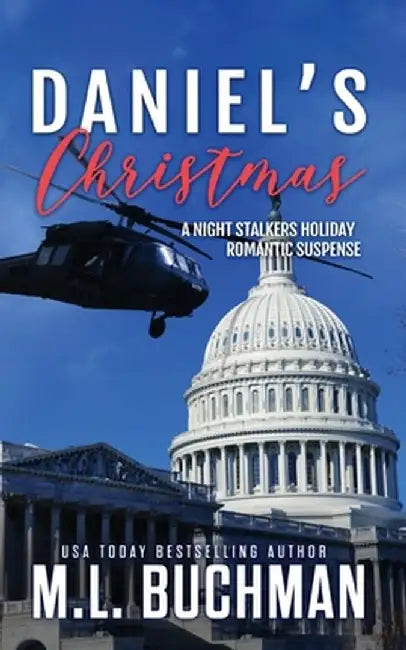 Daniel's Christmas: a holiday romantic suspense by M. L. Buchman