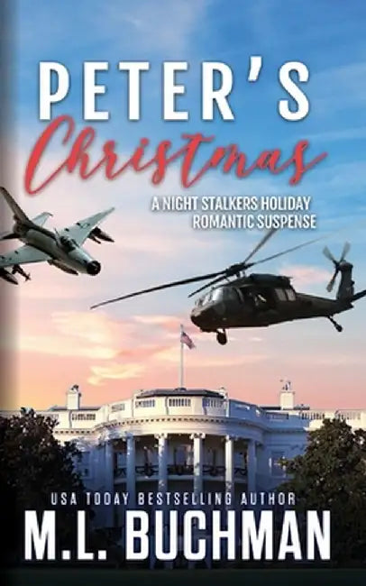 Peter's Christmas: a holiday romantic suspense by M. L. Buchman