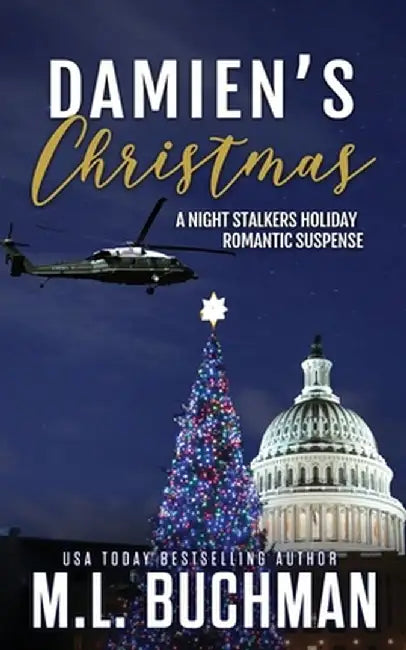 Damien's Christmas: a holiday romantic suspense by M. L. Buchman