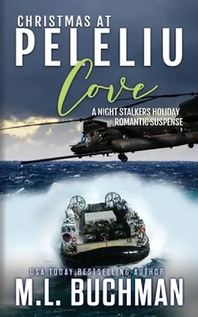 Christmas at Peleliu Cove: a holiday romantic suspense by M. L. Buchman