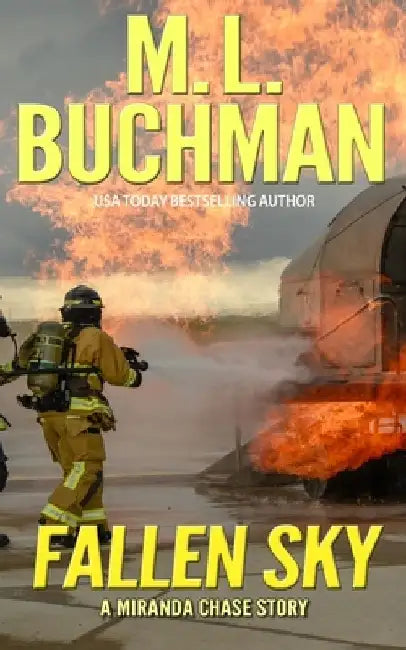 Fallen Sky: an action-adventure technothriller story by M. L. Buchman