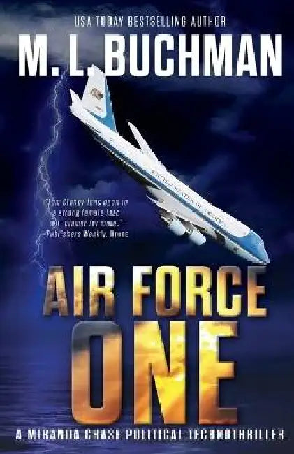 Air Force One: an action-adventure technothriller by M. L. Buchman