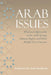 Arab Issues: Historical Approaches to the Arab Spring, Human Rights and Other Middle East Concerns by Saad Abudayeh