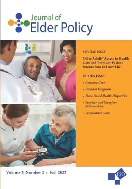 Journal of Elder Policy: Volume 2, Number 2, Fall 2022 by Kaitlyn Barnes Langendoerfer