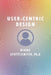 User-Centric Design by Diane Stottlemyer
