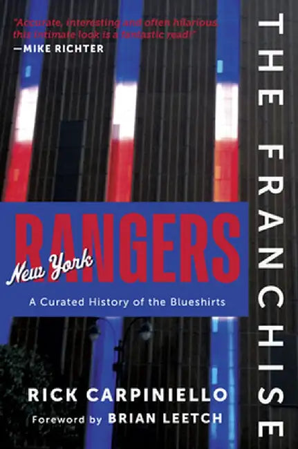 The Franchise: New York Rangers by Rick Carpiniello