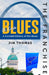 The Franchise: St. Louis Blues: A Curated History of the Blues by Jim Thomas