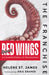 The Franchise: Detroit Red Wings: A Curated History of the Red Wings by Helene St James
