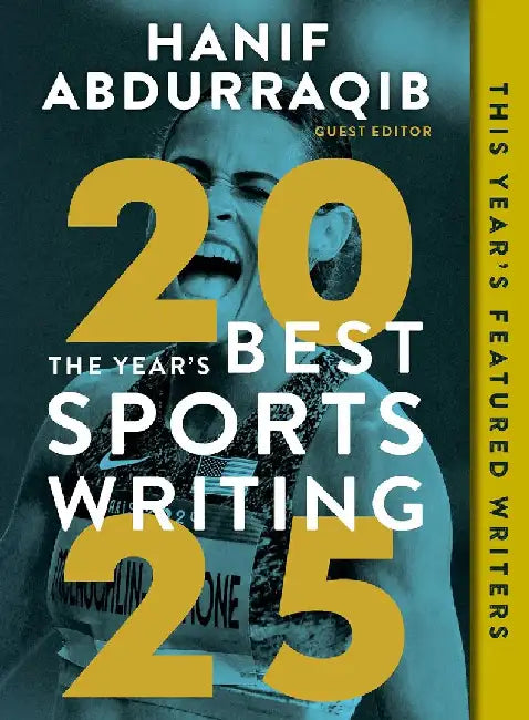 The Year's Best Sports Writing 2025 by Hanif Abdurraqib