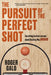 The Pursuit of the Perfect Shot by Roger Galo
