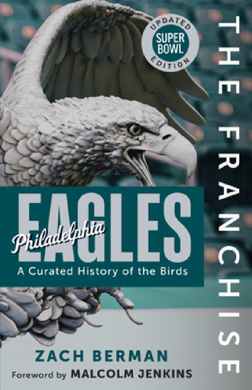 The Franchise: Philadelphia Eagles by Zach Berman