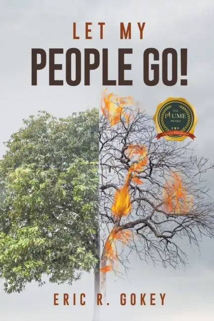 Let My People Go by Eric R. Gokey