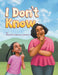 I Don't Know by Peaches Coleman-Lunsford