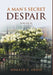 A Man's Secret Despair by Donald G. Ennis