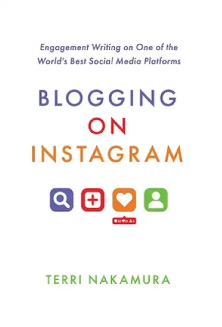 Blogging on Instagram by Terri Nakamura