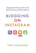 Blogging on Instagram by Terri Nakamura