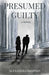 Presumed Guilty by Alexandra Shapiro