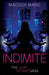 Indimite by Maddox Marie