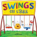 Swings on Strike: A Funny, Rhyming, Read Aloud Kid's Book For Preschool, Kindergarten, 1st grade, 2nd grade, 3rd grade, 4th grade, or Early Readers by Jennifer Jones