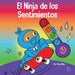 El Ninja de los Sentimientos: Un libro infantil social y emocional sobre emociones y sentimientos: tristeza, ira, ansiedad by Mary Nhin