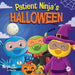 Patient Ninja's Halloween: A Rhyming Children's Book About Halloween by Mary Nhin