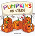 Pumpkins on Strike: A Funny Halloween Rhyming Read Aloud by Jones, Jennifer