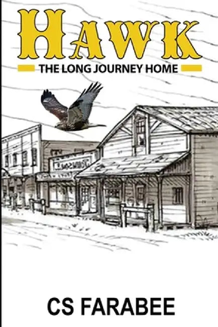 Hawk: The Long Ride Home by Carol Farabee