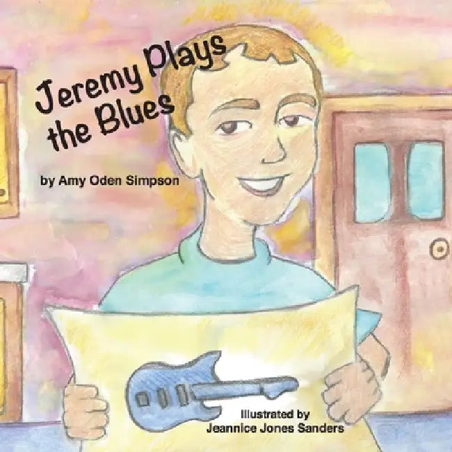 Jeremy Plays the Blues by Amy Oden Simpson