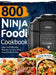 800 Ninja Foodi Cookbook: Easy and Delicious Recipes for Your Ninja Foodi Multi-Cooker by Linda Michael