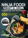 Ninja Foodi Smart XL Grill Cookbook for Beginners: Over 500 Easy, Delicious and Healthy Recipes to Fry, Bake, Grill and Roast for Your Smart XL Grill by Cinna Weyllen