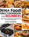 Ninja Foodi Grill Cookbook for Beginners: Simple, Easy and Delicious Ninja Foodi grill Recipes For Fast and Healthy Meals by Katie Anderson