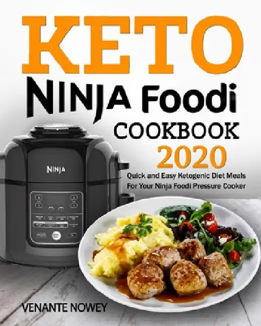 Keto Ninja Foodi Cookbook 2020 by Venante Nowey