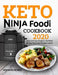 Keto Ninja Foodi Cookbook 2020: Quick and Easy Ketogenic Diet Meals For Your Ninja Foodi Pressure Cooker by Venante Nowey