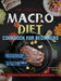 The Complete Macro Diet Cookbook for Beginners: 400 Foolproof and Delicious Recipes for Burning Stubborn Fat and Gaining Lean Muscle with 28-day Flexi by George A. Haynes