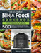 The Ultimate Ninja Foodi Cookbook for Beginners: 500 Healthy Savory Ninja Foodi Recipes with Detailed Step-by-Step Instructions for Beginners by Denise J. Thomas