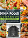 The Ultimate Ninja Foodi Cookbook for Beginners: 500 Healthy Savory Ninja Foodi Recipes with Detailed Step-by-Step Instructions for Beginners by Denise J. Thomas
