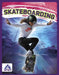 Skateboarding by Bettie Boswell