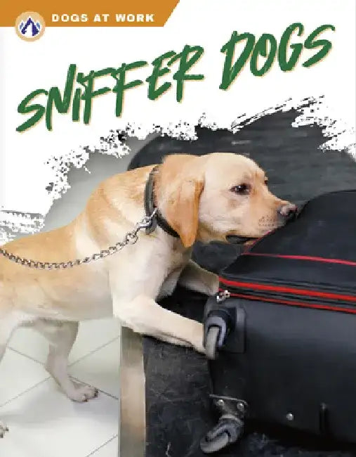 Sniffer Dogs by Elisabeth Norton