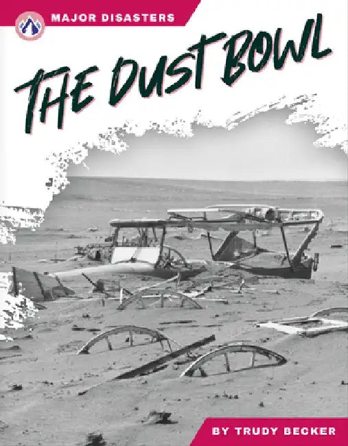The Dust Bowl by Trudy Becker
