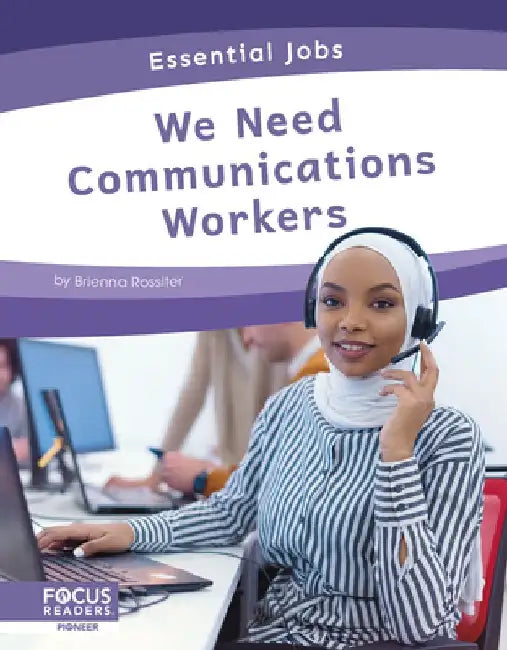 We Need Communications Workers by Brienna Rossiter