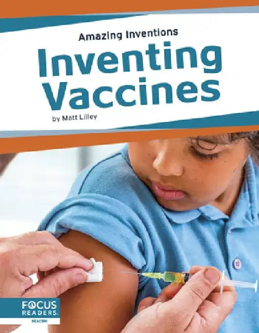 Inventing Vaccines by Matt Lilley