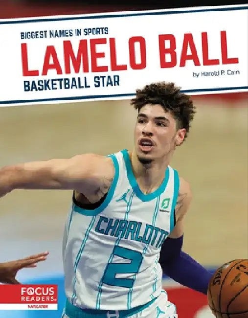 Lamelo Ball: Basketball Star by Harold P. Cain