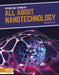 All about Nanotechnology by Racquel Foran