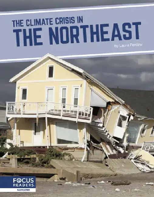 The Climate Crisis in the Northeast by Susan B. Katz