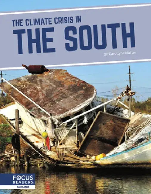 The Climate Crisis in the South by Julie Kentner