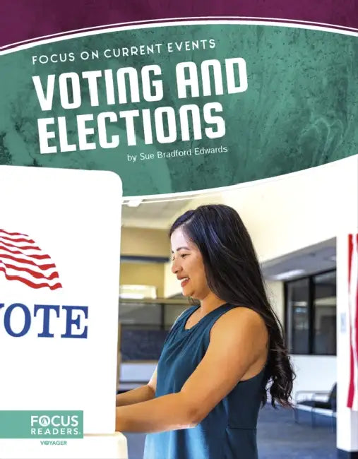 Voting and Elections by Sue Bradford Edwards
