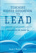 Teaching Higher Education to Lead: Strategies for the Digital Age by Sam Choon-Yin