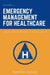 Emergency Management for Healthcare: Describing Emergency Management by Norman Ferrier