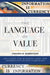 The Language of Value: Solutions for Business Using New Information-Based Currencies by Virginia B. Robertson