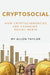 Cryptosocial: How Cryptocurrencies Are Changing Social Media by Allen Taylor